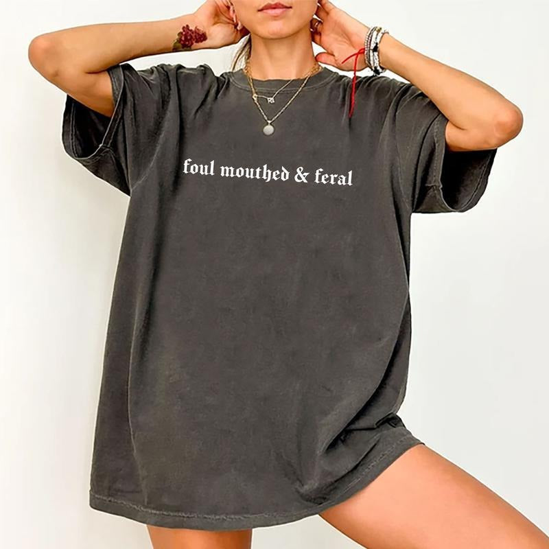 Foul Mouthed & Feral Shirt, Adult Humor Graphic Tee For Women, Sarcastic Printed T-shirt, Feral Vintage Tshirt For Women,...