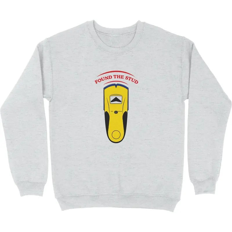 Found The Stud Men's Cotton Funny Father's Day Sweatshirt Menswear, sweatshirt hot trend T-Shirts, Hoodie | UrbanDripWear.com