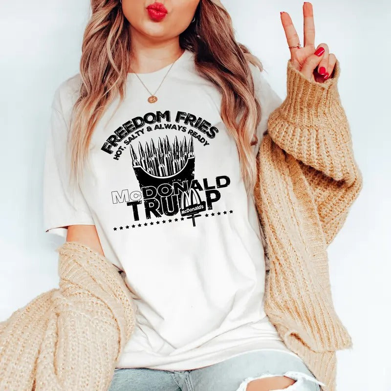 Fr3edom Fries Shirt, Pro Donald, Funny Donald Shirt, Mc Donald Tee, Hot Salty Always Ready Shirt Hoodie, Sweatshirt