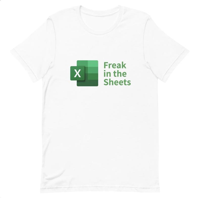 Freak In The Sheets Spreadsheets Funny Unisex t-shirt Menswear Top Hoodie, Sweatshirt | UrbanDripWear.com