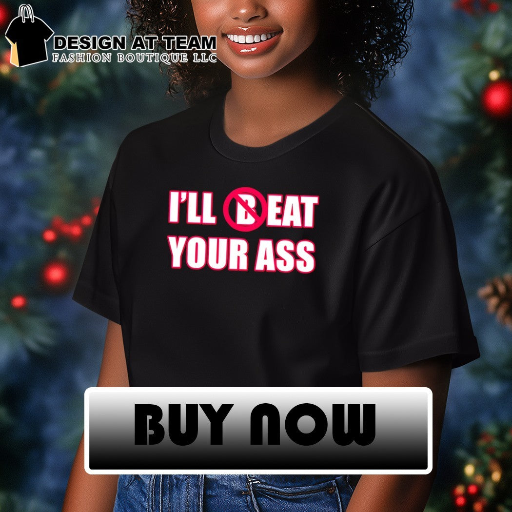 Fred beyer eat ass I’ll beat your ass 2026 shirt