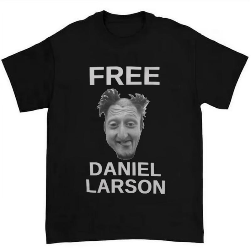 Free Daniel Larson Shirt Classic T-Shirt Hoodie, Sweatshirt | UrbanDripWear.com