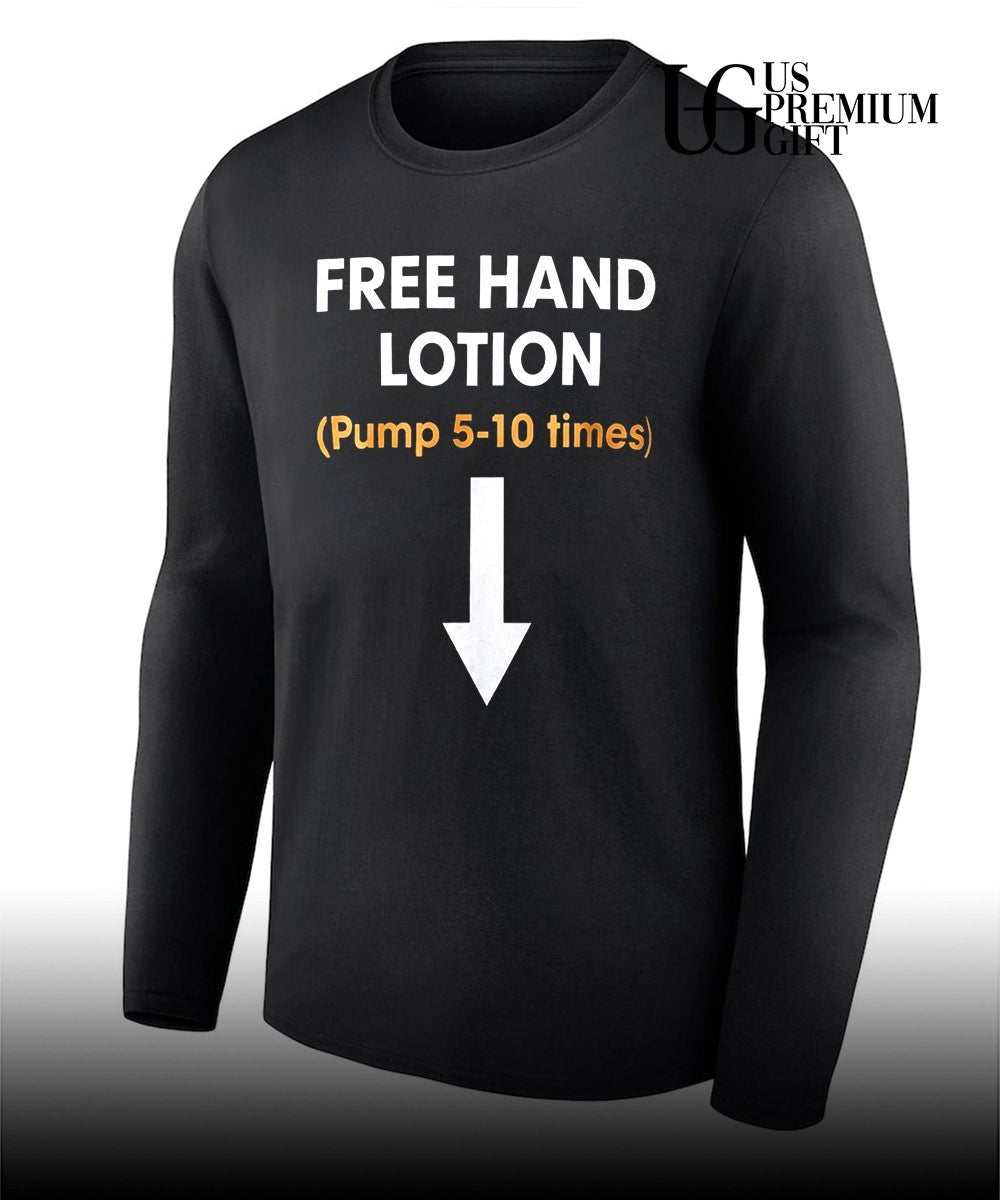 Free Hand Lotion Pump 5 10 Times 2026 shirt
