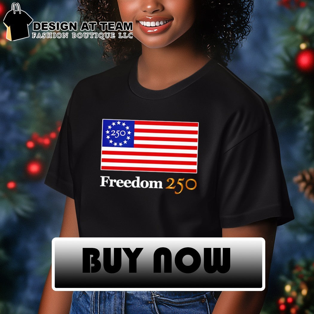 Freedom 250th Years American flag 4th of July 2026 shirt