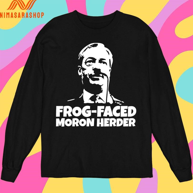 Frog-Faced Moron Herder Shirts