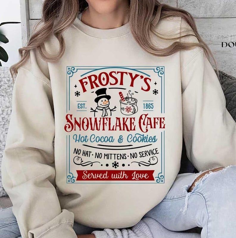 Frosty's Snowflake Cafe Sweatshirts, Christmas Vibes Shirt, Hot Coffee And Cookie Shirt, Funny Christmas Sweater, Holiday...