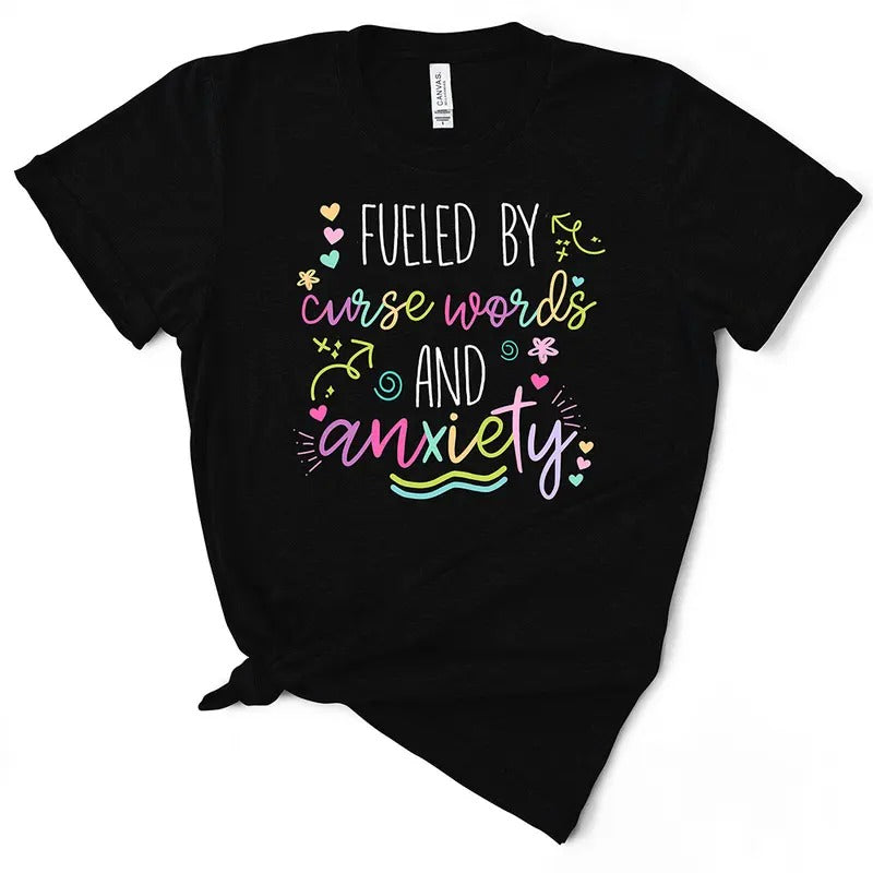 Fueled By Curse Words And Anxiety Cute TShirt Hoodie, Sweatshirt | UrbanDripWear.com