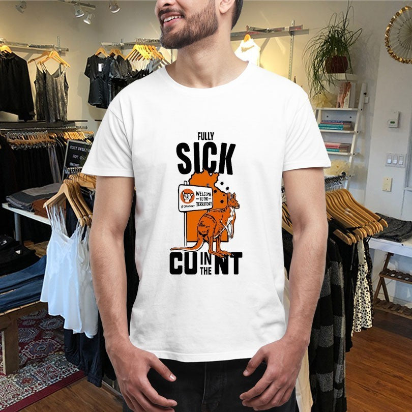 Fully Sick CU In The NT Welcome To The Territory Kangaroo Shirts