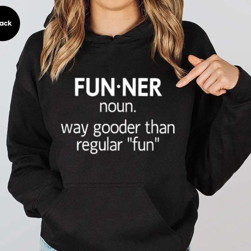 Funner Way Gooder Than Regular Funny Hoodie Casual Street Style Fleece Fabric Pullover Hooded Sweatshirt for Women for...