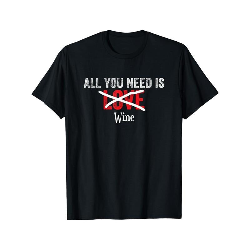 Funny All You Need Is Love Wine Heart Valentines Day T-Shirt made in usa Hoodie, Sweatshirt | UrbanDripWear.com