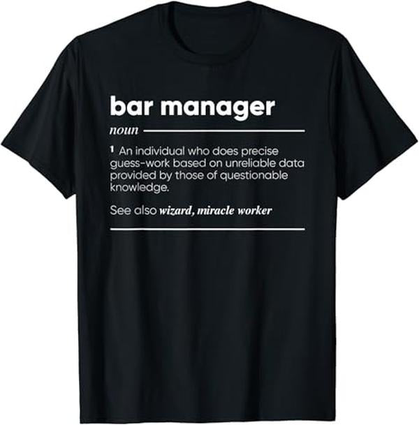 Funny Bar Shirts, Bar Manager Definition Funny Noun T-Shirt Menswear Top