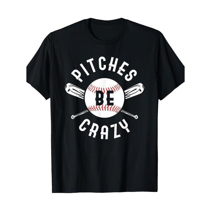 Funny Baseball Bat Pitches Be Crazy 100% Cotton T-shirt made in usa Hoodie, Sweatshirt | UrbanDripWear.com