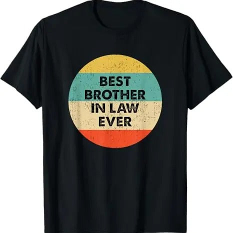 Funny Brother in Law Shirts, Gift For Brother, Brother In Law T-Shirt - Menswear Top Hoodie, Sweatshirt | UrbanDripWear.com