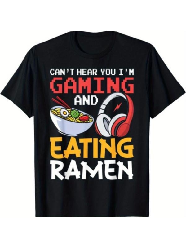 Funny Can't Hear You I'm Gaming And Eating Ramen Gamer Gift Unisex T-Shirt Streetwear Casual Hoodie, Sweatshirt