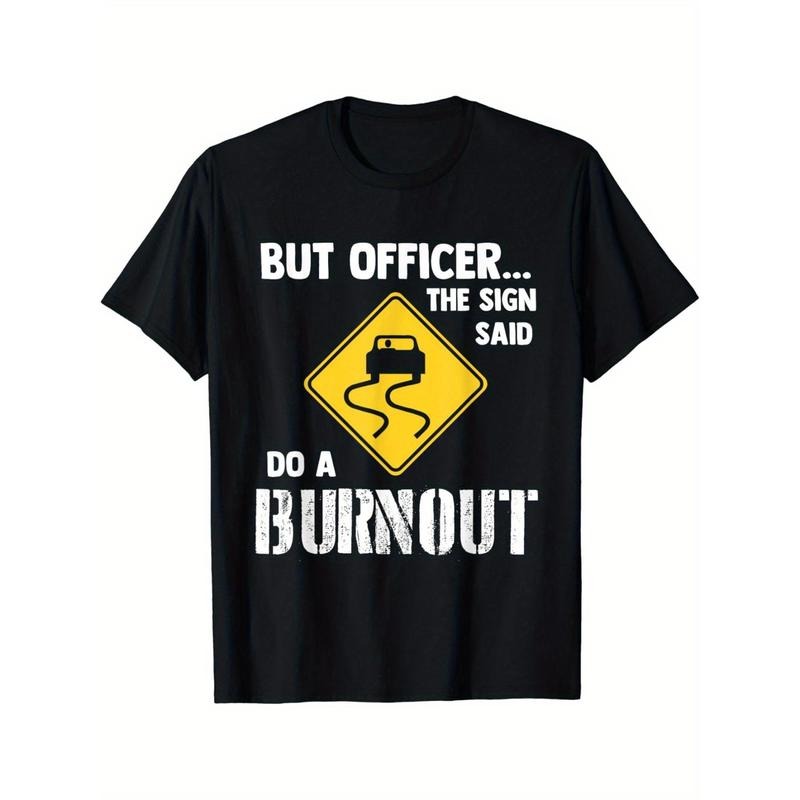 Funny Car Enthusiast Graphic Tee - Men's Humorous Automotive T-Shirt with Officer's Logo Design - Burnout-Themed Apparel...