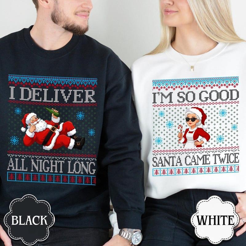Funny Christmas Couple Ugly Sweatshirt: I Deliver All Night Shirt, Santa Came Twice Shirt Hoodie | UrbanDripWear.com