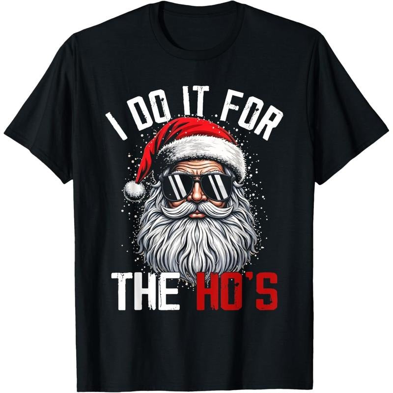 Funny Christmas Santa Claus I Do It For The Hos Cute Xmas T-Shirt made in usa Hoodie, Sweatshirt | UrbanDripWear.com