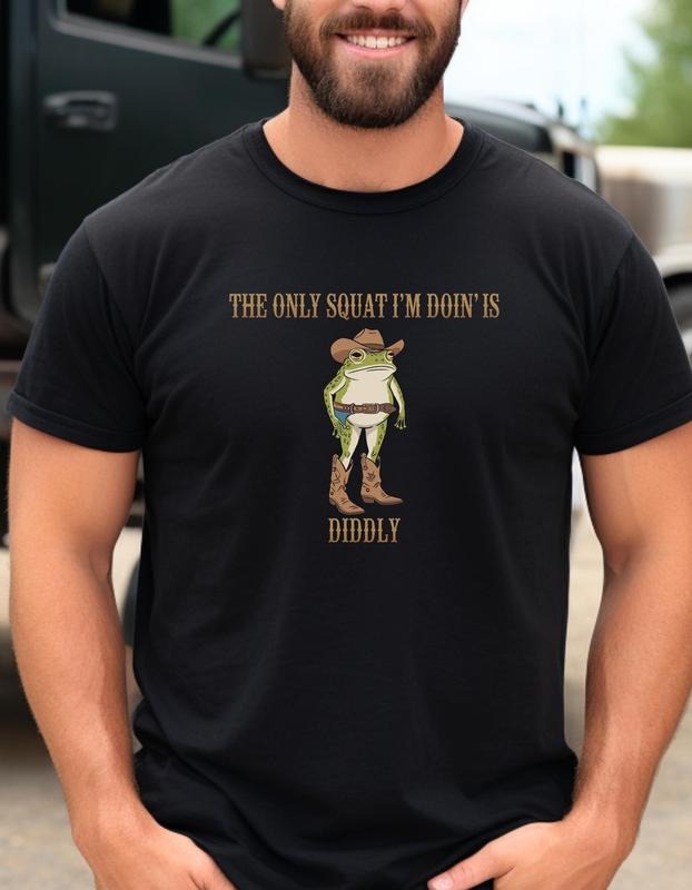 Funny Cowboy Frog Shirt Western Humor The Only Squat I'm Doin Is Diddly Lazy Gym Shirt Diddly SquatTee Gift for Men Women...