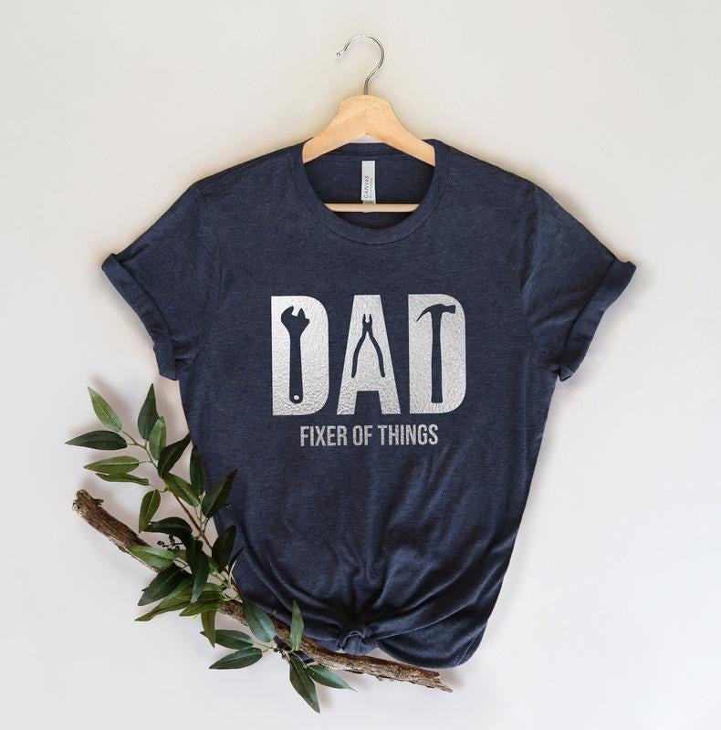 Funny Dad Birthday Shirtfixer Of Things Shirtnew Dad Shirtdad Shirtdaddy Shirtfather's Day Shirtbest Dad Shirtgift For...