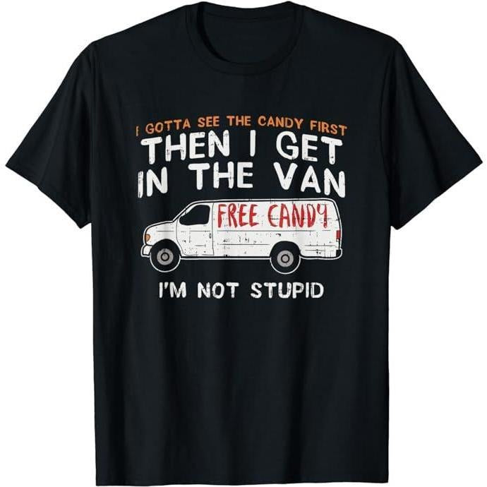 Funny Dark Humor Shirts For Men, I Gotta See The Candy First - Funny Adult Humor T-Shirt Menswear Casual Cotton Smooth...