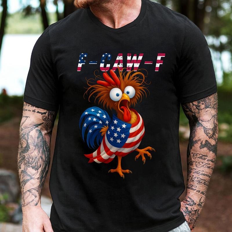 Funny F-Caw-F Chicken Quote Rooster Meme USA Flag T-Shirt  shirt man and women Comfort Cotton Top Shirt Casual Regular...