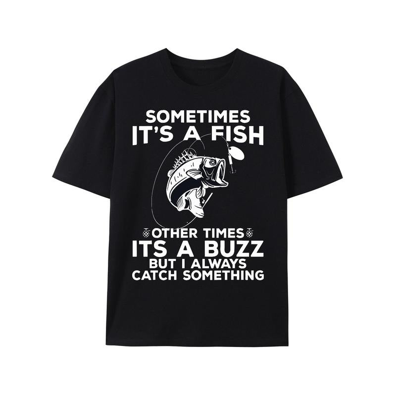 Funny Fishing Shirt, 'Sometimes It's A Fish' Cotton Print T-Shirt for Men Made in USA Hoodie, Sweatshirt | UrbanDripWear.com