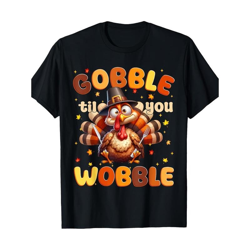 Funny Gobble Til You Wobble Thanksgiving Turkey Men Women T-Shirt-100% Cotton-220g made in usa Hoodie, Sweatshirt