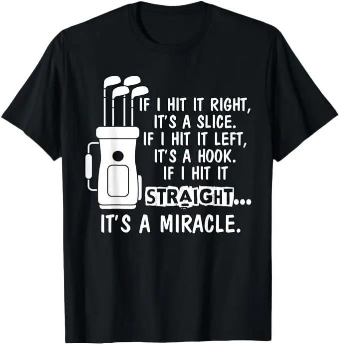 Funny Golf T-Shirt, Gift For Golfer, Funny Sayings Golfing T-Shirt Menswear Top Underwear Hoodie, Sweatshirt