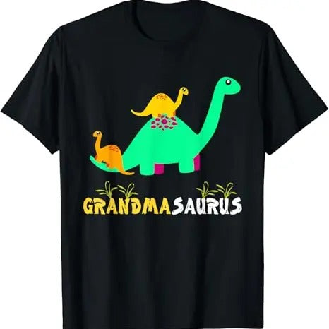 Funny Grandma Shirt, Gift For Grandmother, Funny Dinosaur Grandma Saurus T-Shirt Casual Cotton Top Hoodie, Sweatshirt
