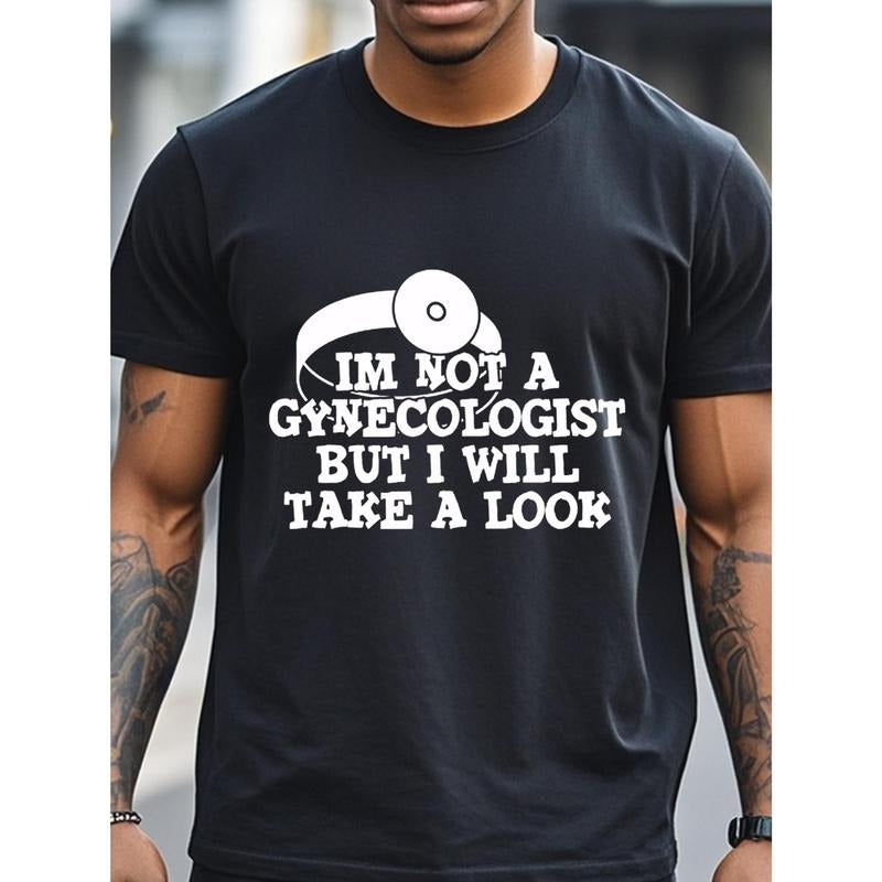 [Funny Graphic Black Tee] Funny Graphic Black T-Shirt - I'm Not A Gynecologist But I'll Take A Look - 100% Cotton Soft...