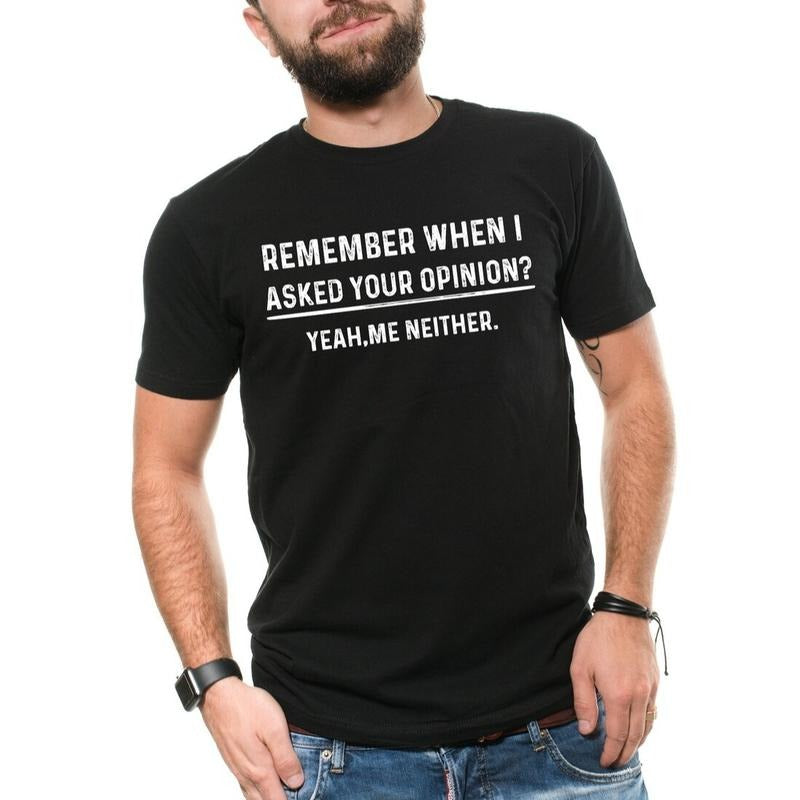 Funny Humor shirt Your Opinion Funny Mens t-shirt Birthday Gift T-shirt Hoodie, Sweatshirt | UrbanDripWear.com