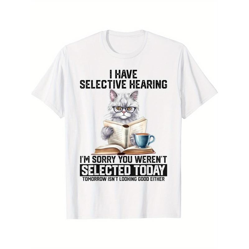 Funny I Have Selective Hearing You Werent Selected Cat Humor T-Shirt Hoodie, Sweatshirt | UrbanDripWear.com