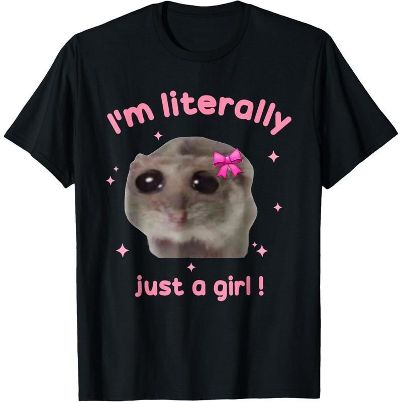 Funny I'm Literally Just a Girl Sad Hamster Meme T-Shirt Hoodie, Sweatshirt | UrbanDripWear.com