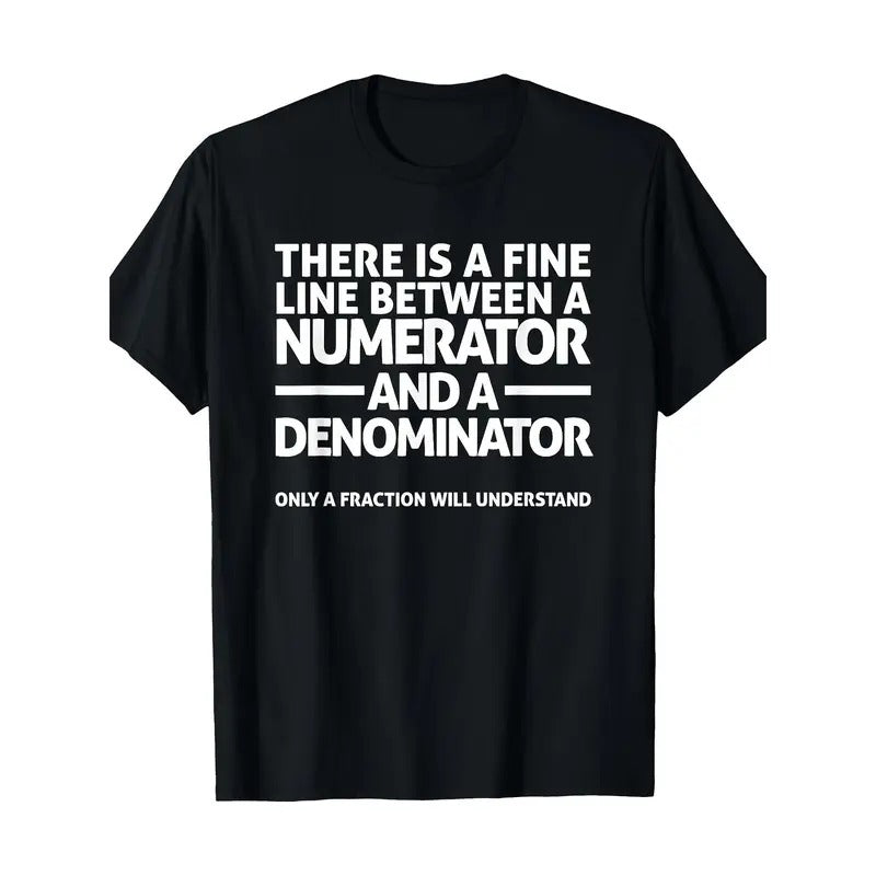Funny Math T Shirt FINE LINE NUMERATOR DENOMINATOR T-Shirt Made in USA Hoodie, Sweatshirt | UrbanDripWear.com