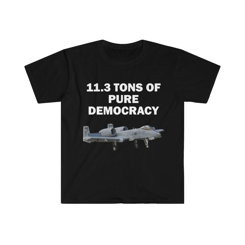 Funny Meme Shirt, A-10 Wathog Democracy Tee, Gift Unisex T-Shirt Hoodie, Sweatshirt | UrbanDripWear.com