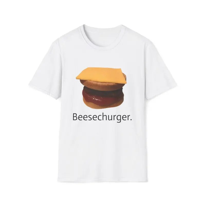 Funny Meme Shirt, Beesechurger Tee, Gift Unisex T-Shirt Hoodie, Sweatshirt | UrbanDripWear.com