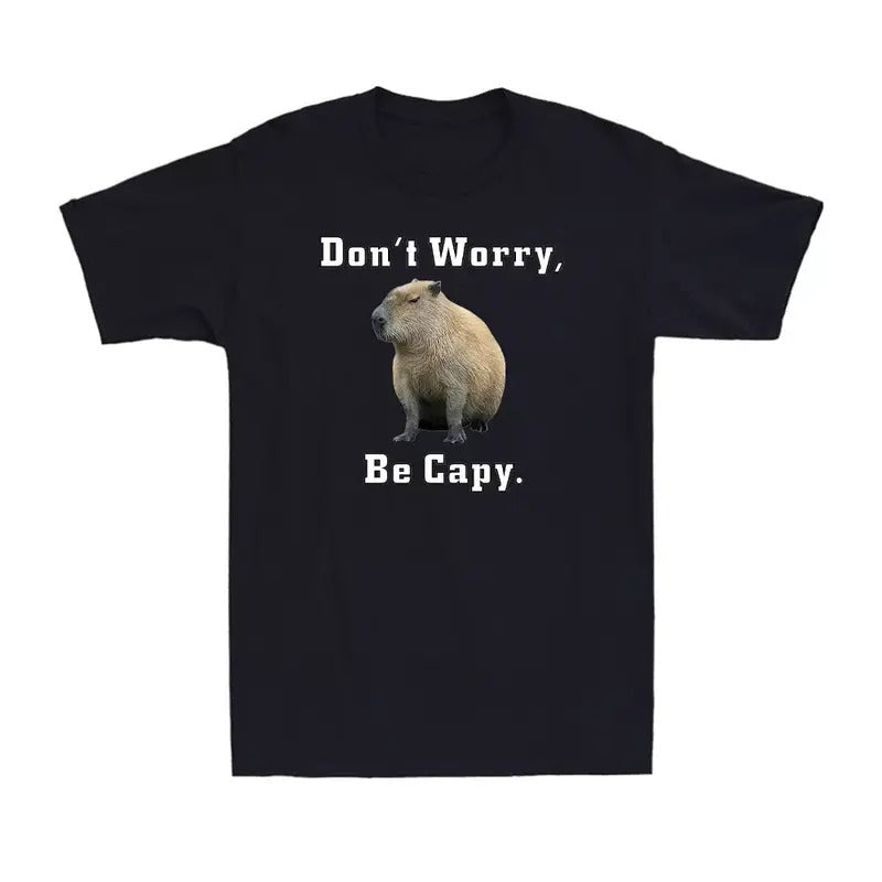 Funny Meme Shirt, Capybara Don't Worry Be Capy Tee, Capybara Gift Unisex T-Shirt Hoodie, Sweatshirt | UrbanDripWear.com