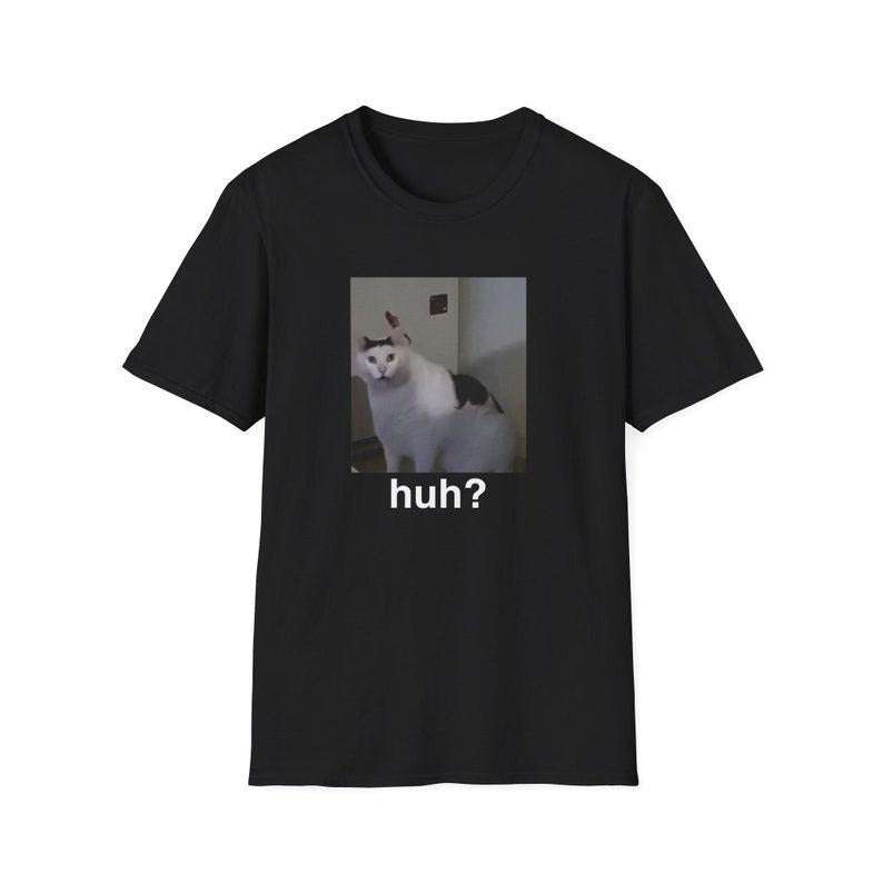 Funny Meme Shirt, Cat HUH? Viral Tiktok Joke Tee, Gift Unisex T-Shirt Hoodie, Sweatshirt | UrbanDripWear.com
