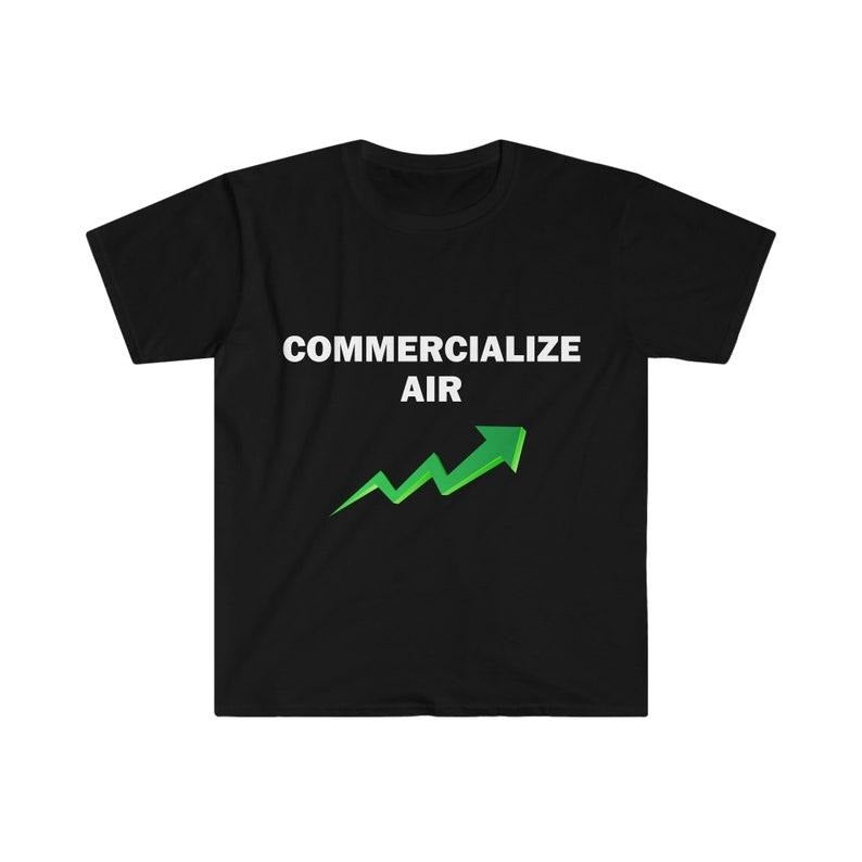 Funny Meme Shirt, Commercialize air Tee, Gift Unisex T-Shirt Hoodie, Sweatshirt | UrbanDripWear.com