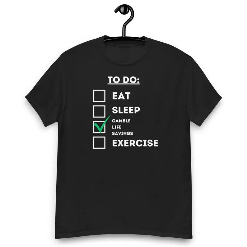 Funny Meme Shirt, Gamble Life Savings Tee, Gift Unisex T-Shirt Hoodie, Sweatshirt | UrbanDripWear.com