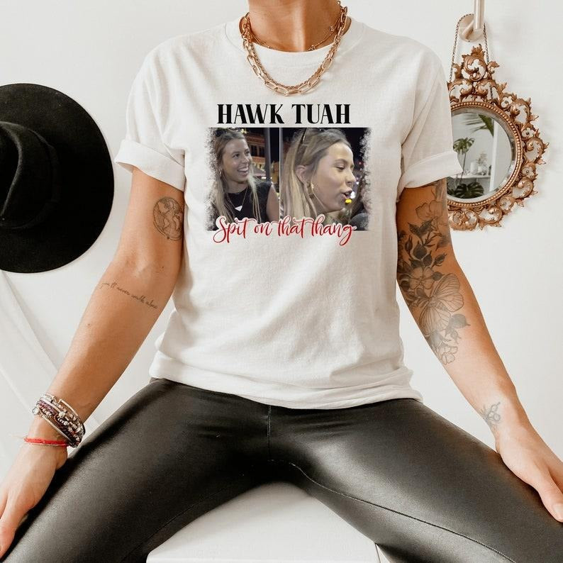 Funny Meme Shirt, Hawk Tuah Spit On That Thang 2024 Tee, Gift Unisex T-Shirt Hoodie, Sweatshirt | UrbanDripWear.com