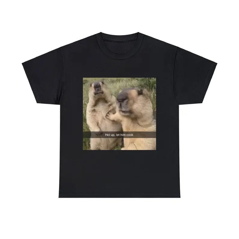 Funny Meme Shirt, Hol up, Let Him Cook Tee, Gift Unisex T-Shirt Hoodie, Sweatshirt | UrbanDripWear.com