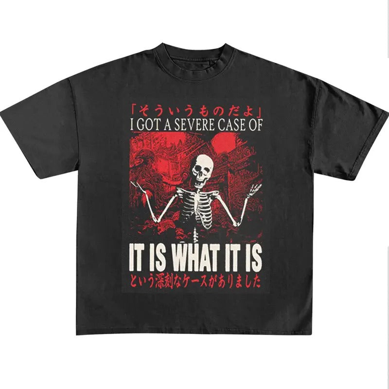 Funny Meme Shirt, I Got A Severe Case Of It Is What It Is Japanese Horror Shirt, Funny Japanese Graphic Tee, Quirky And...