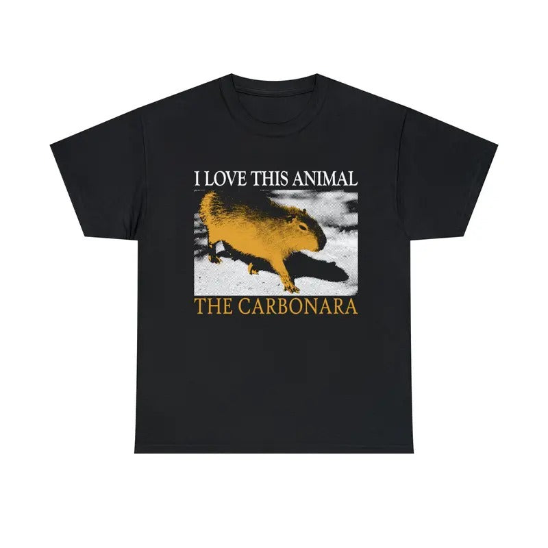 Funny Meme Shirt, I Love This Animal The Carbonara Capybara Shirt, Quirky And Humorous Quote Merch, Retro Graphic Shirt...