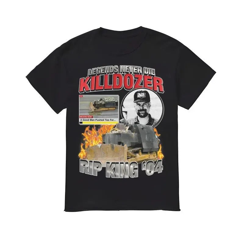 Funny Meme Shirt, Legends Never Die: Killdozer Tee, Gift Unisex T-Shirt Casual Fabric Hoodie, Sweatshirt | UrbanDripWear.com