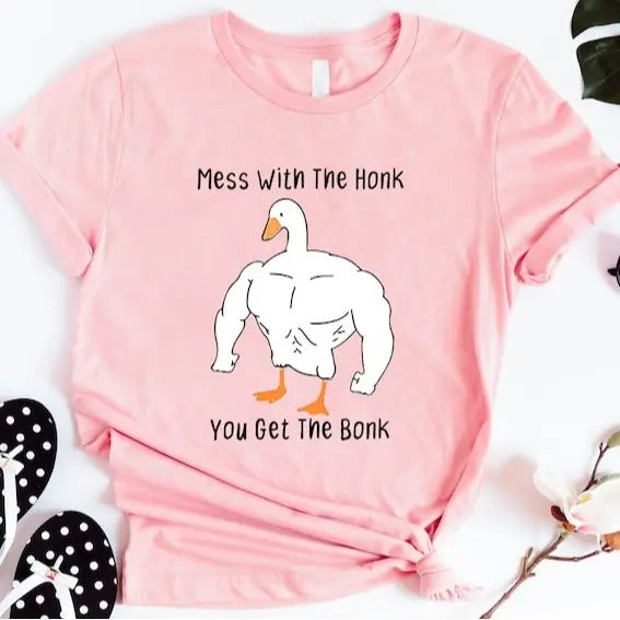 Funny Meme Shirt, Mess With The Honk You Get The Bonk Tee, Gift Unisex T-Shirt Hoodie, Sweatshirt | UrbanDripWear.com