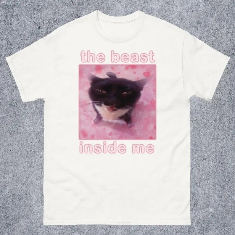 Funny Meme Shirt, The beast inside me Tee, Gym Gift Unisex T-Shirt Hoodie, Sweatshirt | UrbanDripWear.com
