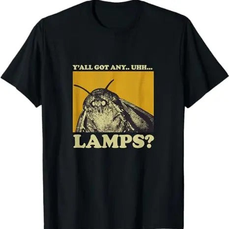 Funny Meme Shirt, Y'all Got Any Lamps Moth Insect Tee, Gift Unisex T-Shirt Hoodie, Sweatshirt | UrbanDripWear.com