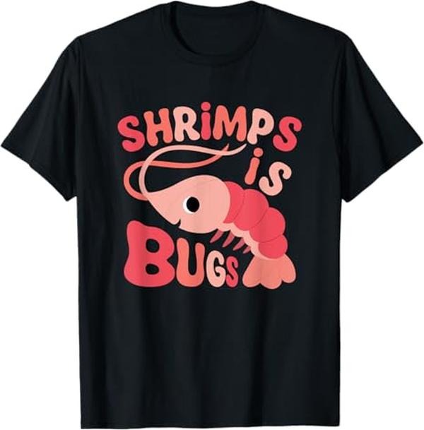 Funny Meme Shirts For Men, Shrimps is Bugs Funny Meme T-Shirt Menswear Top Hoodie, Sweatshirt | UrbanDripWear.com