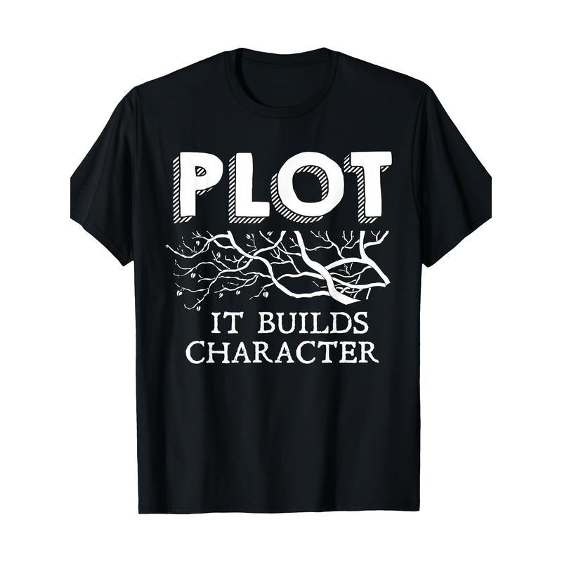 Funny Plot It Builds Character Book Reading Teacher Gift T-Shirt - 220g made in usa Hoodie, Sweatshirt | UrbanDripWear.com